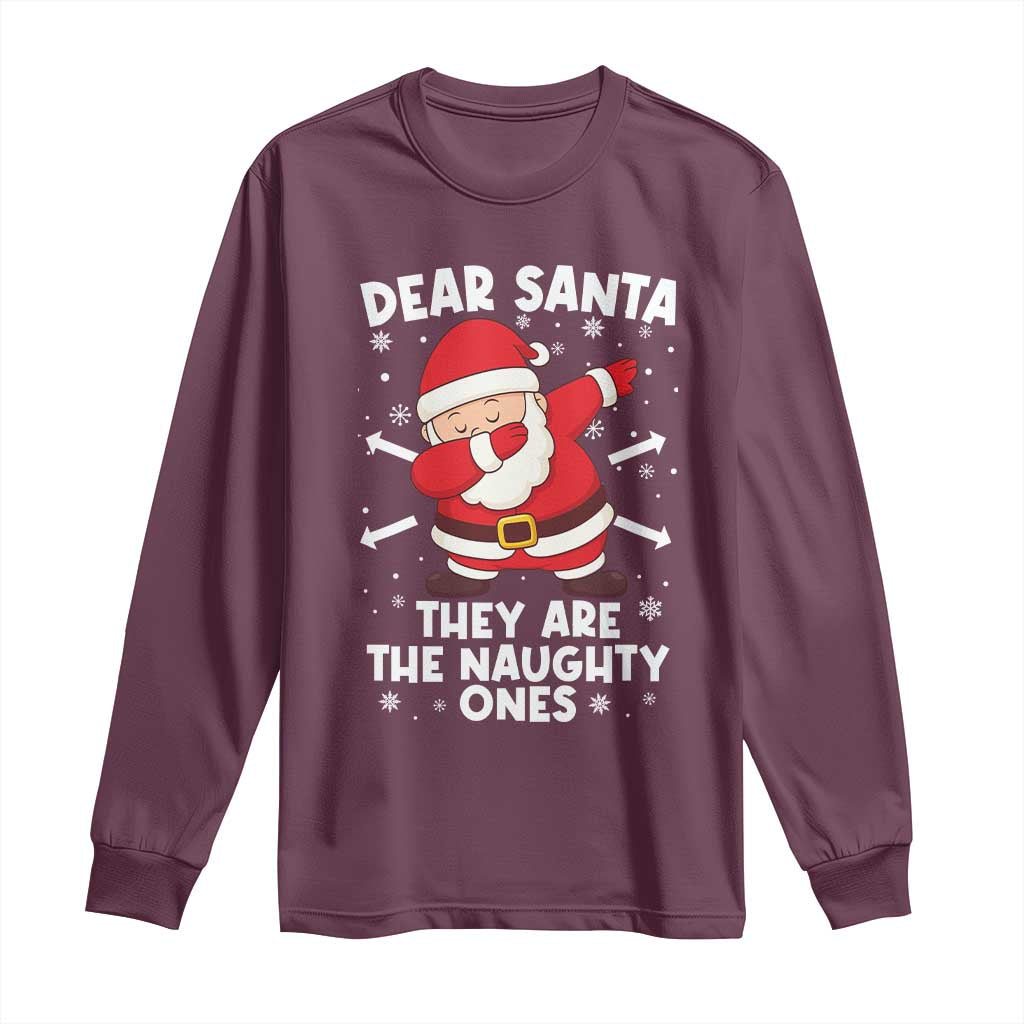 Dear Santa They Naughty Ones Long Sleeve Shirt Dabbing Santa Christmas Pajamas PJ Xmas Gifts - Wonder Print Shop