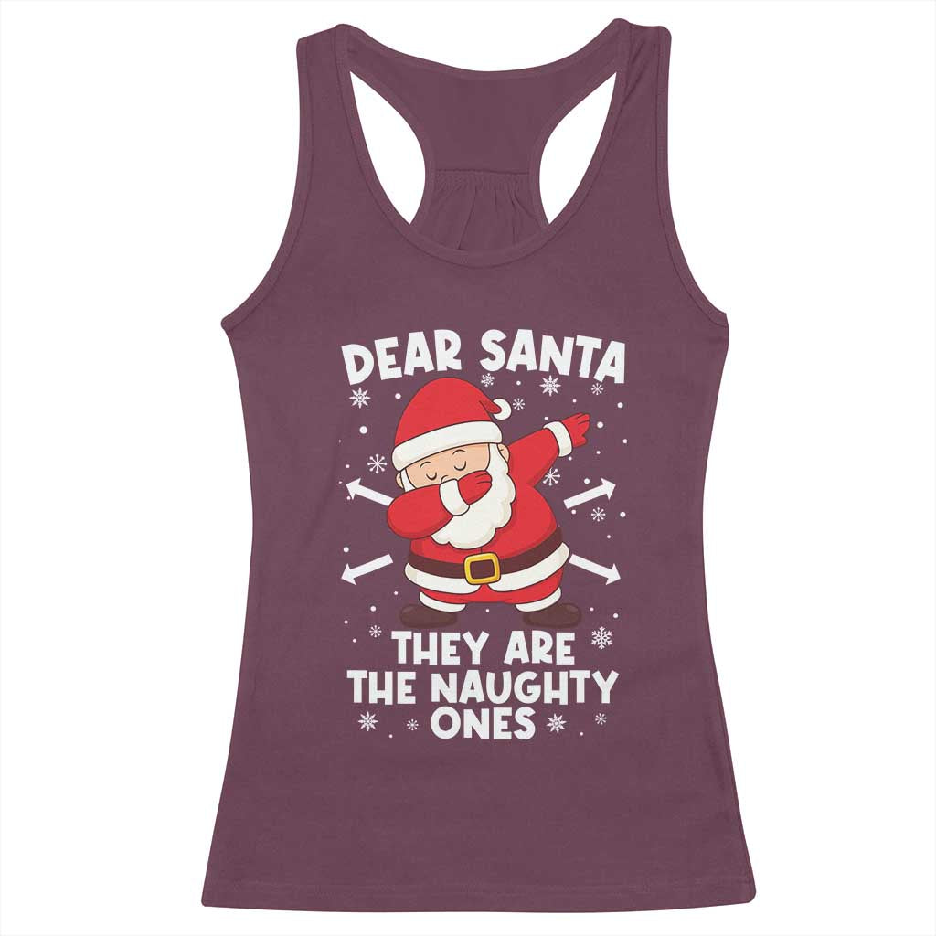 Dear Santa They Naughty Ones Racerback Tank Top Dabbing Santa Christmas Pajamas PJ Xmas Gifts - Wonder Print Shop