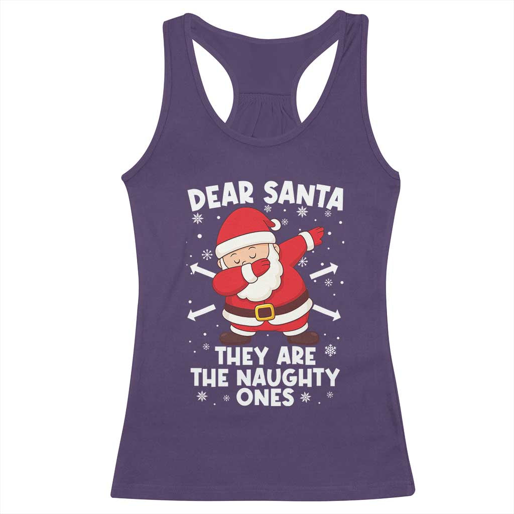 Dear Santa They Naughty Ones Racerback Tank Top Dabbing Santa Christmas Pajamas PJ Xmas Gifts - Wonder Print Shop
