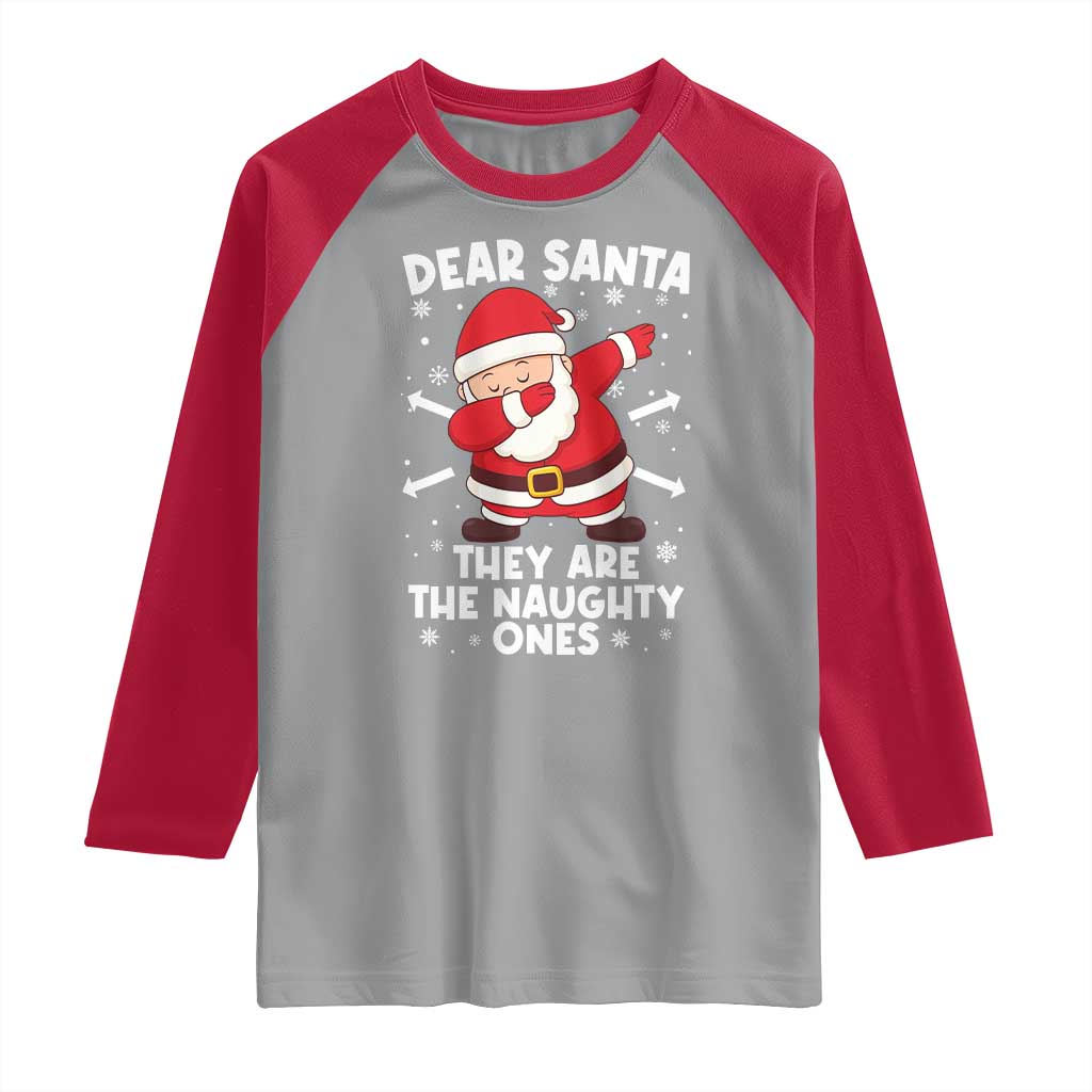 Dear Santa They Naughty Ones Raglan Shirt Dabbing Santa Christmas Pajamas PJ Xmas Gifts - Wonder Print Shop