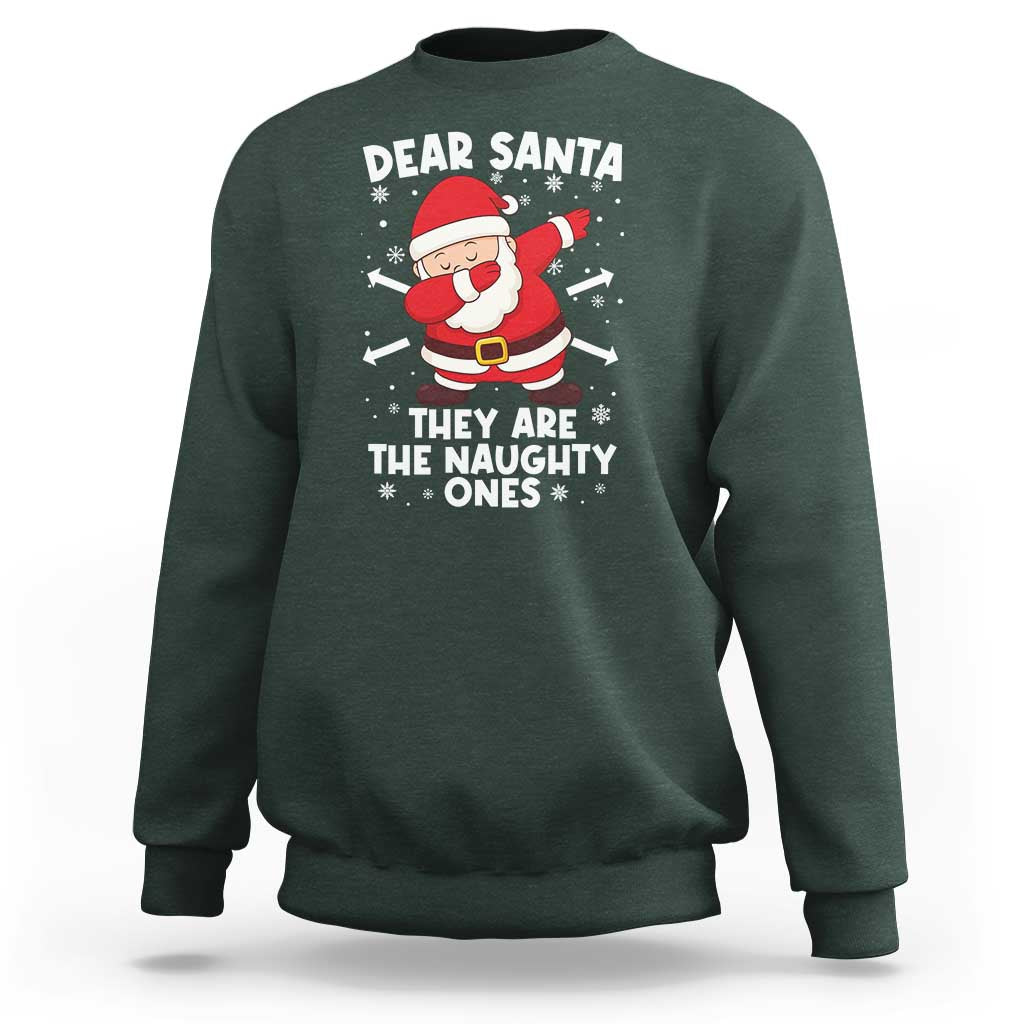 Dear Santa They Naughty Ones Sweatshirt Dabbing Santa Christmas Pajamas PJ Xmas Gifts - Wonder Print Shop
