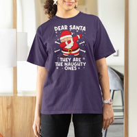 Dear Santa They Naughty Ones T Shirt For Women Dabbing Santa Christmas Pajamas PJ Xmas Gifts - Wonder Print Shop