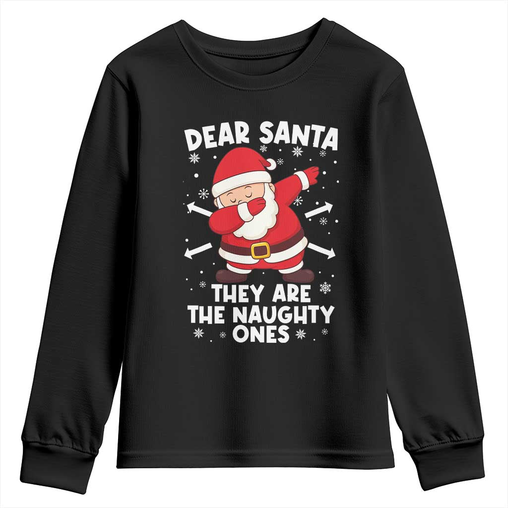 Dear Santa They Naughty Ones Youth Sweatshirt Dabbing Santa Christmas Pajamas PJ Xmas Gifts - Wonder Print Shop