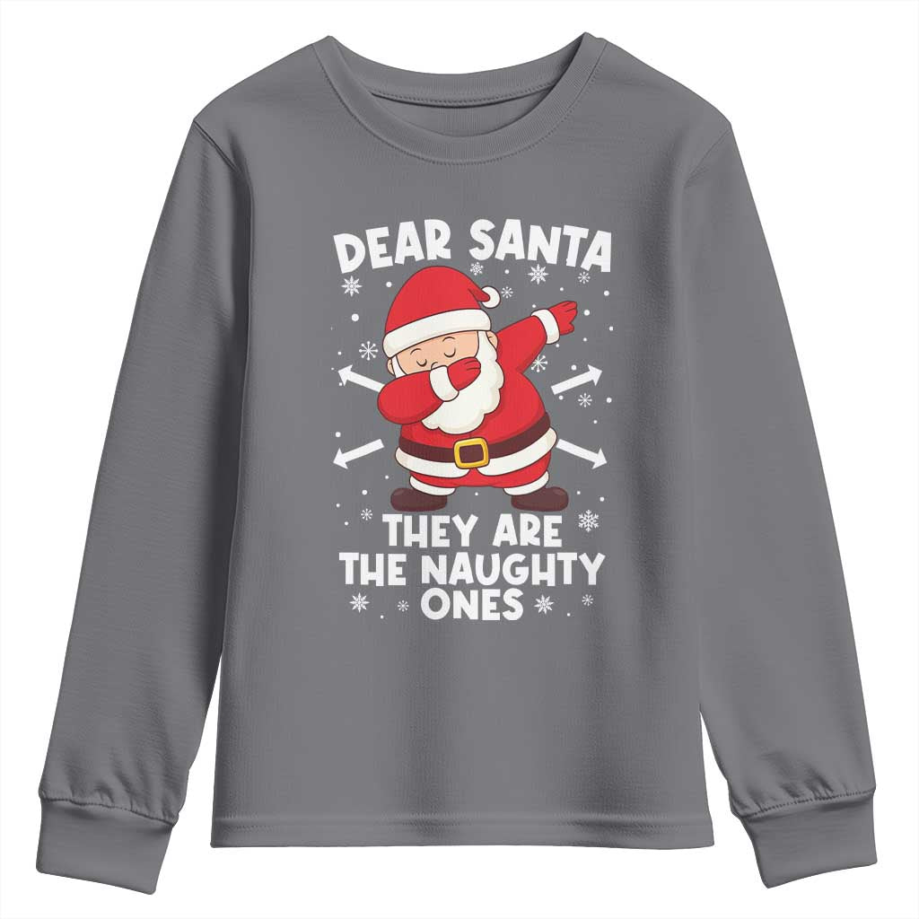 Dear Santa They Naughty Ones Youth Sweatshirt Dabbing Santa Christmas Pajamas PJ Xmas Gifts - Wonder Print Shop