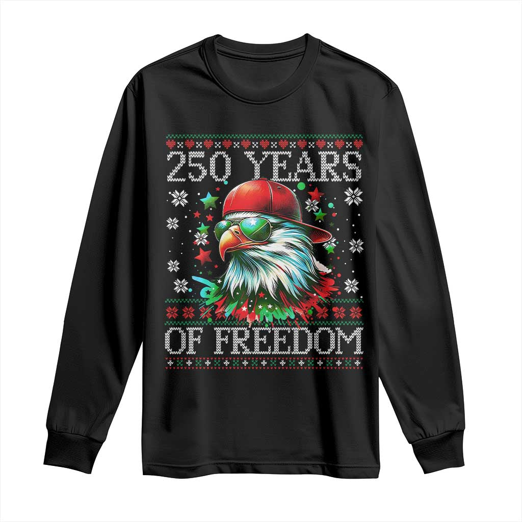 250 Years Of Freedom Christmas Long Sleeve Shirt 250th Anniversary USA Eagle Ugly Xmas - Wonder Print Shop