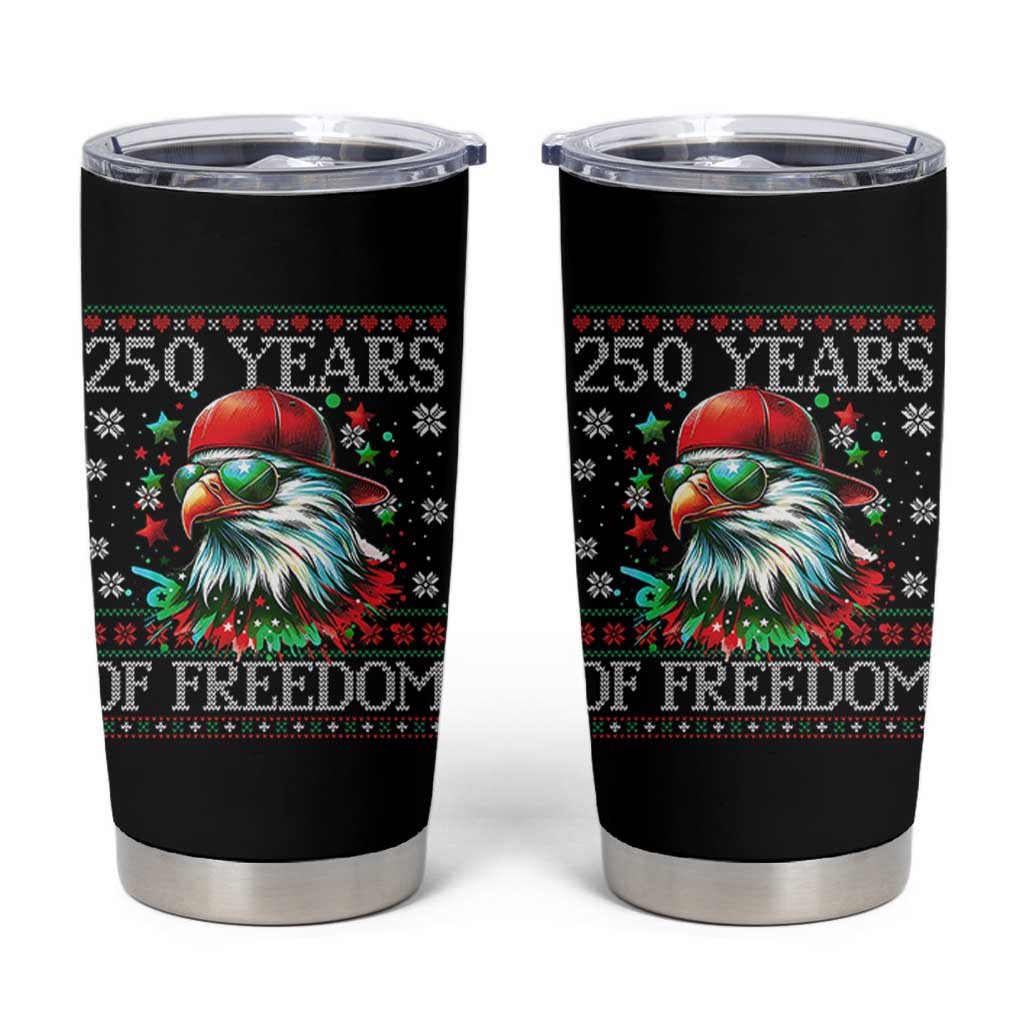 250 Years Of Freedom Christmas Tumbler Cup 250th Anniversary USA Eagle Ugly Xmas - Wonder Print Shop
