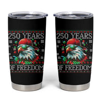 250 Years Of Freedom Christmas Tumbler Cup 250th Anniversary USA Eagle Ugly Xmas - Wonder Print Shop