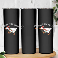 Funny Christmas Silly Goose Skinny Tumbler Funny Duck the Halls - Wonder Print Shop