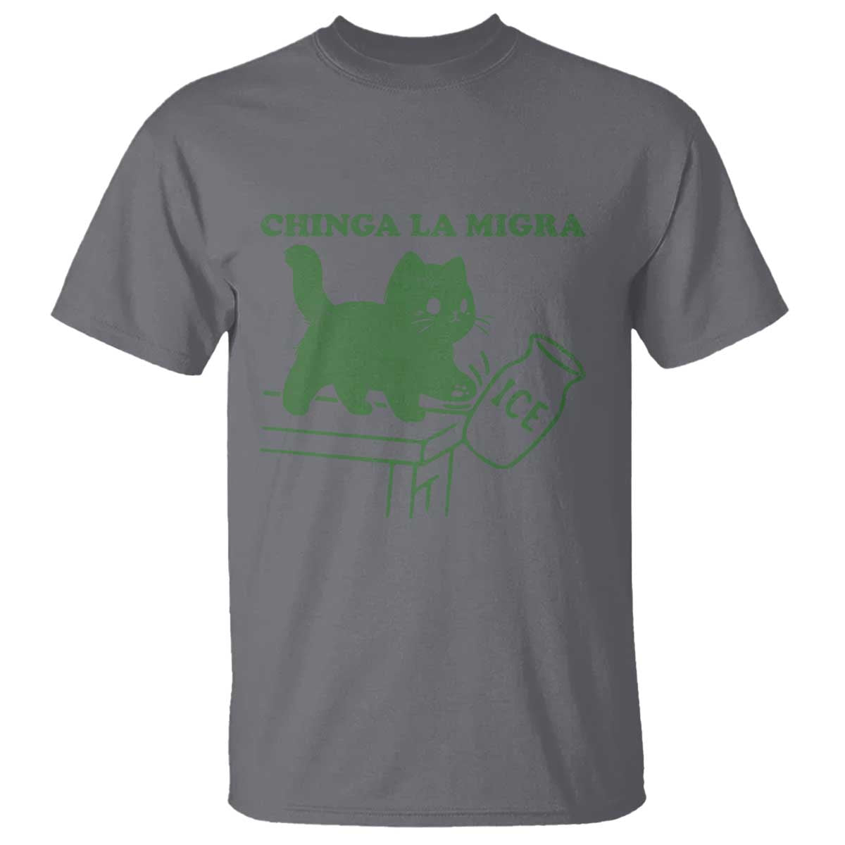 Chinga la Migra T Shirt Funny Subtle FDT Cat Meme - Wonder Print Shop
