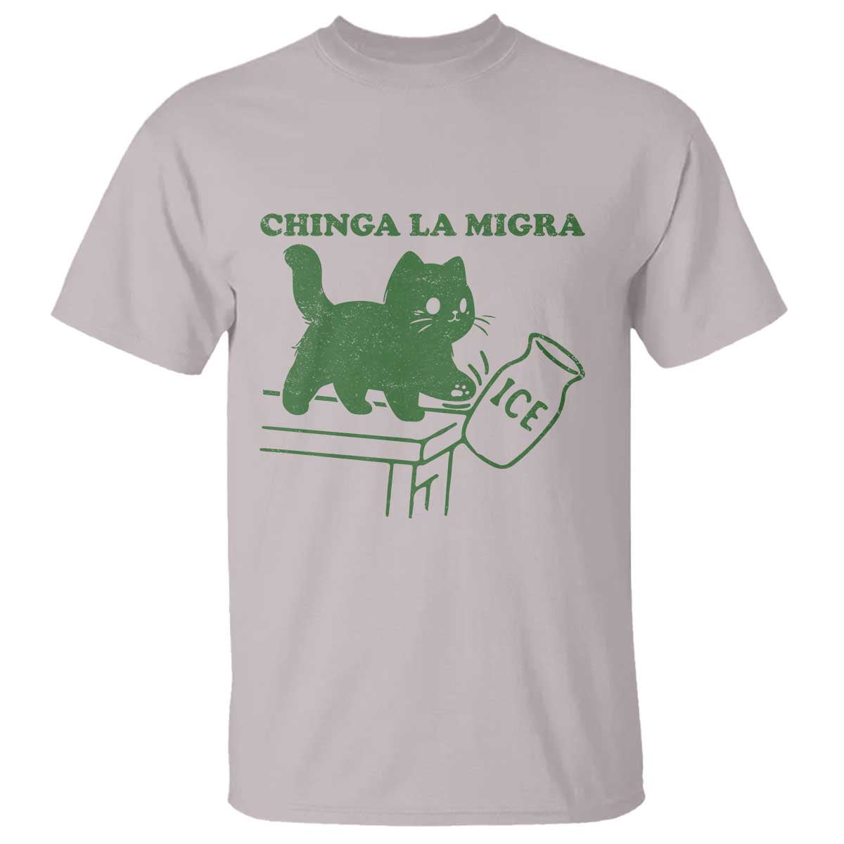 Chinga la Migra T Shirt Funny Subtle FDT Cat Meme - Wonder Print Shop