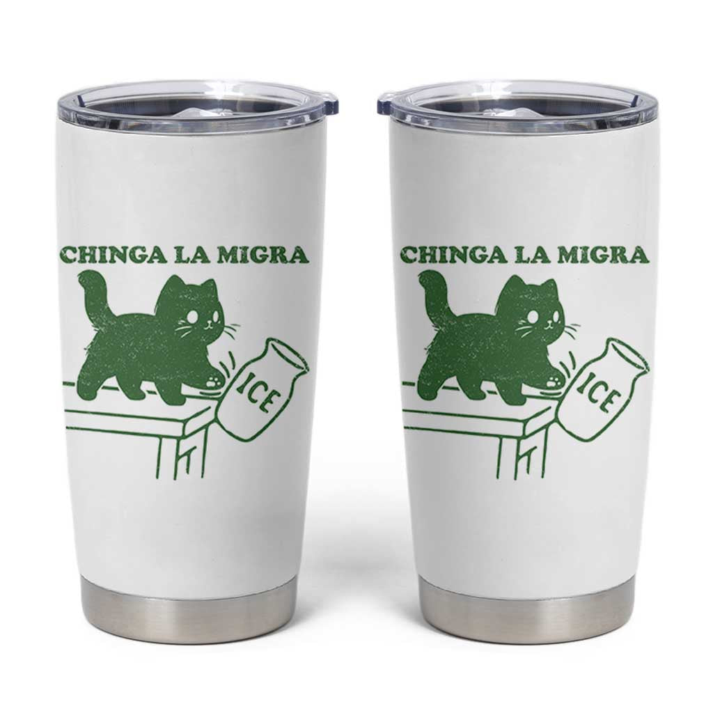 Chinga la Migra Tumbler Cup Funny Subtle FDT Cat Meme - Wonder Print Shop
