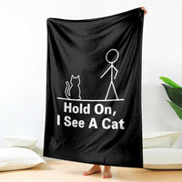 Hold On I See A Cat Throw Blanket Funny Cat Person Stick Figure Graphic - Wonder Print Shop