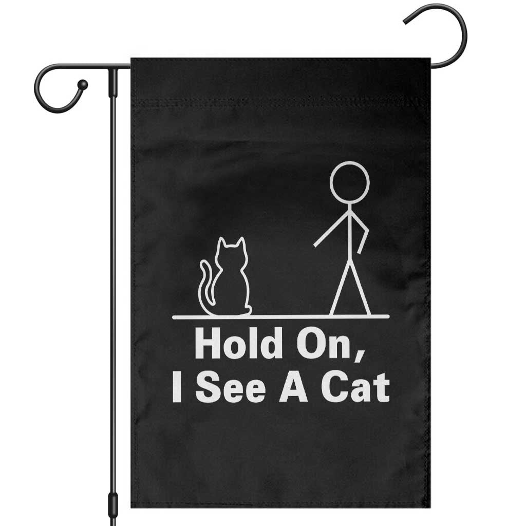 Hold On I See A Cat Garden Flag Funny Cat Person Stick Figure Graphic - Wonder Print Shop