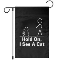 Hold On I See A Cat Garden Flag Funny Cat Person Stick Figure Graphic - Wonder Print Shop