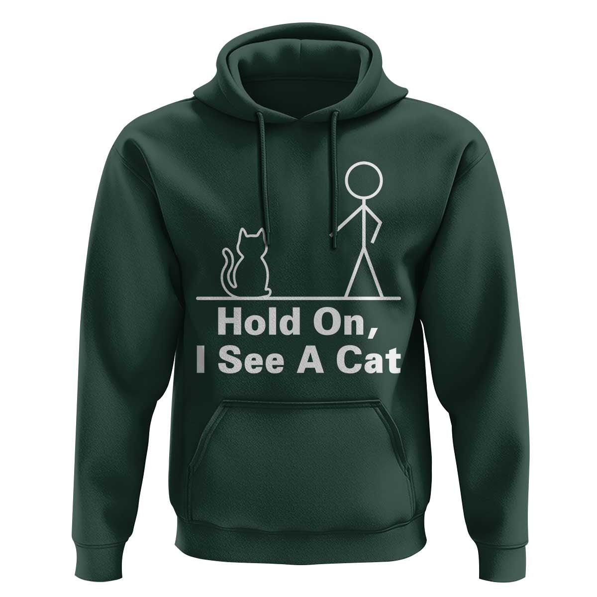 Hold On I See A Cat Hoodie Funny Cat Person Stick Figure Graphic - Wonder Print Shop
