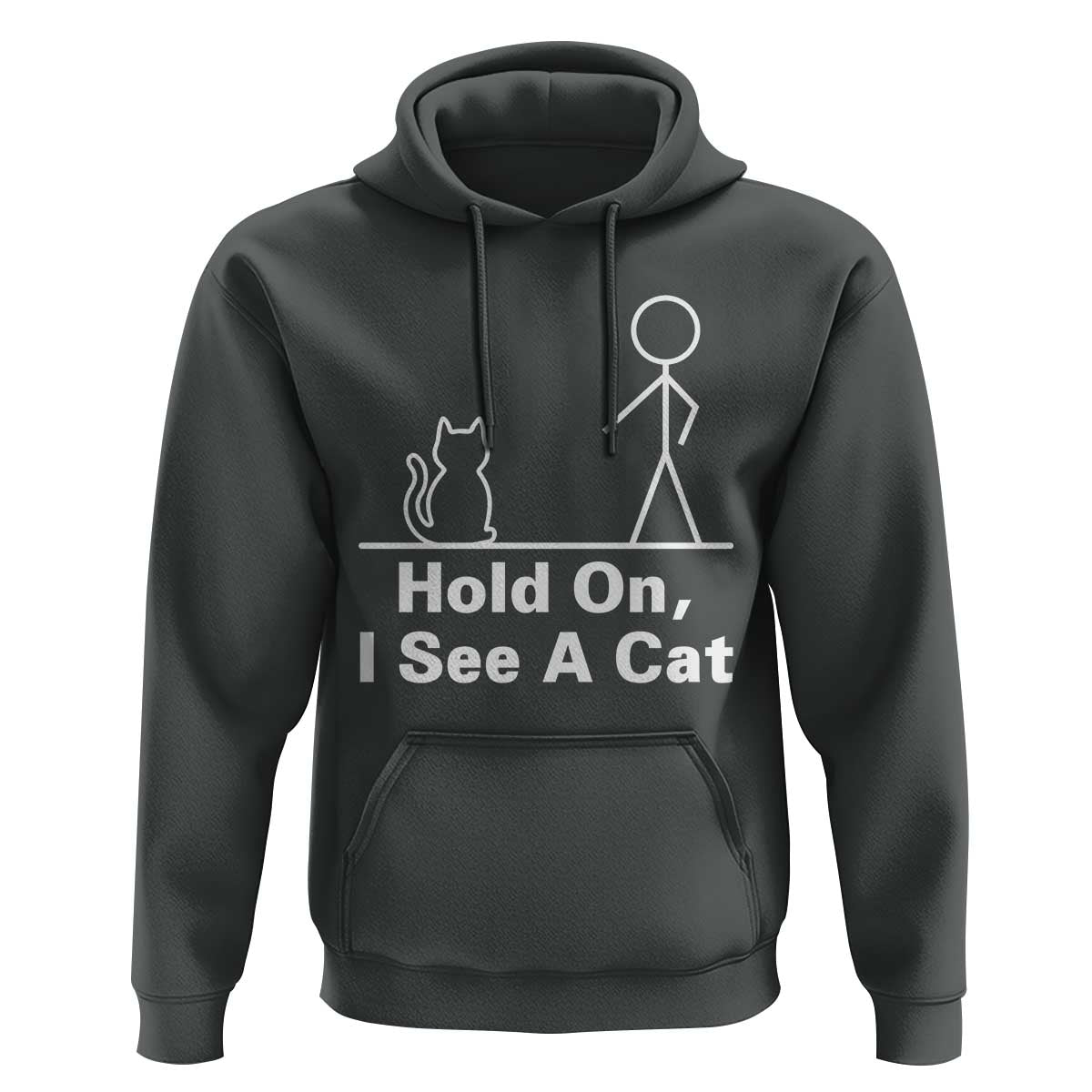 Hold On I See A Cat Hoodie Funny Cat Person Stick Figure Graphic - Wonder Print Shop