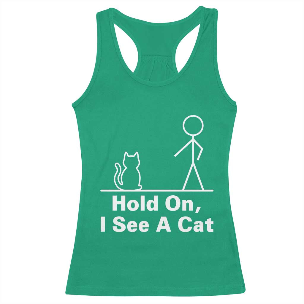 Hold On I See A Cat Racerback Tank Top Funny Cat Person Stick Figure Graphic - Wonder Print Shop