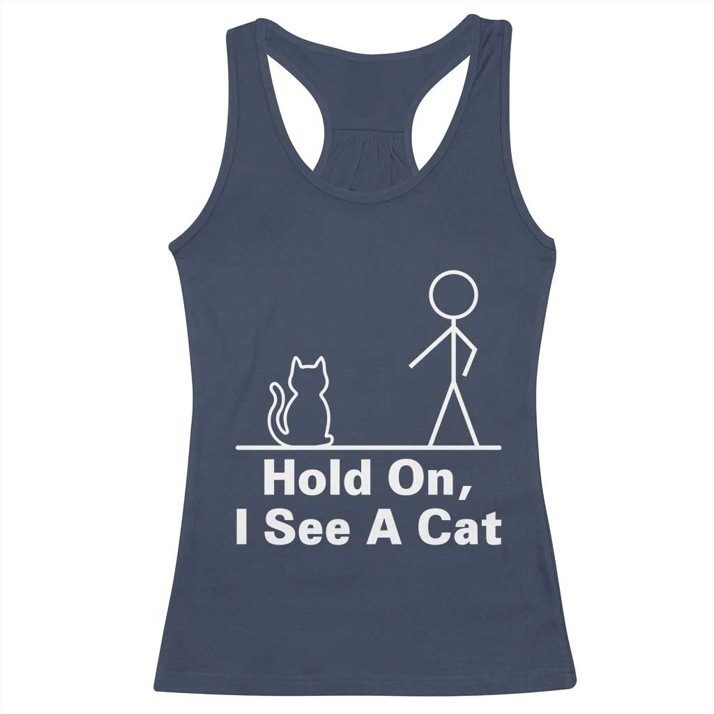 Hold On I See A Cat Racerback Tank Top Funny Cat Person Stick Figure Graphic - Wonder Print Shop