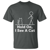 Hold On I See A Cat T Shirt Funny Cat Person Stick Figure Graphic - Wonder Print Shop