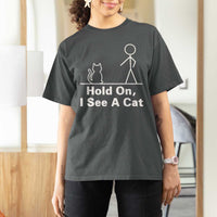 Hold On I See A Cat T Shirt For Women Funny Cat Person Stick Figure Graphic - Wonder Print Shop