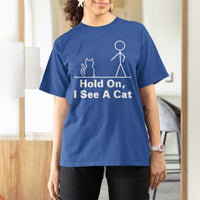 Hold On I See A Cat T Shirt For Women Funny Cat Person Stick Figure Graphic - Wonder Print Shop