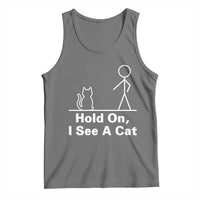 Hold On I See A Cat Tank Top Funny Cat Person Stick Figure Graphic - Wonder Print Shop