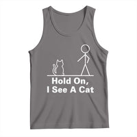 Hold On I See A Cat Tank Top Funny Cat Person Stick Figure Graphic - Wonder Print Shop