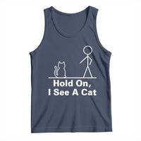Hold On I See A Cat Tank Top Funny Cat Person Stick Figure Graphic - Wonder Print Shop