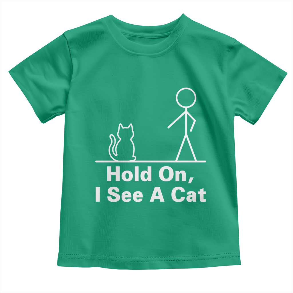 Hold On I See A Cat Toddler T Shirt Funny Cat Person Stick Figure Graphic - Wonder Print Shop