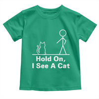 Hold On I See A Cat Toddler T Shirt Funny Cat Person Stick Figure Graphic - Wonder Print Shop