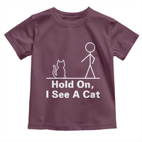 Hold On I See A Cat Toddler T Shirt Funny Cat Person Stick Figure Graphic - Wonder Print Shop