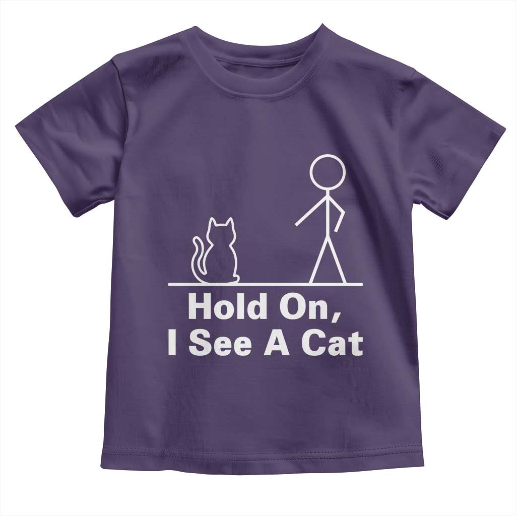 Hold On I See A Cat Toddler T Shirt Funny Cat Person Stick Figure Graphic - Wonder Print Shop
