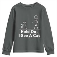 Hold On I See A Cat Youth Sweatshirt Funny Cat Person Stick Figure Graphic - Wonder Print Shop