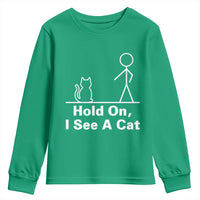 Hold On I See A Cat Youth Sweatshirt Funny Cat Person Stick Figure Graphic - Wonder Print Shop