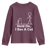 Hold On I See A Cat Youth Sweatshirt Funny Cat Person Stick Figure Graphic - Wonder Print Shop