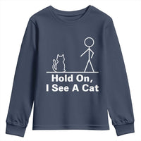 Hold On I See A Cat Youth Sweatshirt Funny Cat Person Stick Figure Graphic - Wonder Print Shop