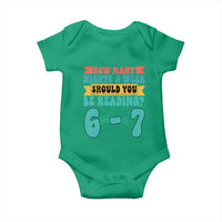Funny 67 Six Seven Teacher Baby Onesie How Many Nights A Week Should You Be Reading 6 7 - Wonder Print Shop