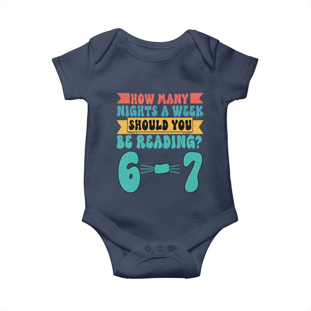 Funny 67 Six Seven Teacher Baby Onesie How Many Nights A Week Should You Be Reading 6 7 - Wonder Print Shop