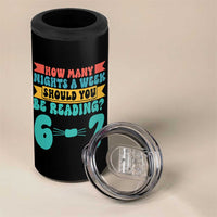 Funny 67 Six Seven Teacher 4 in 1 Can Cooler Tumbler How Many Nights A Week Should You Be Reading 6 7 - Wonder Print Shop