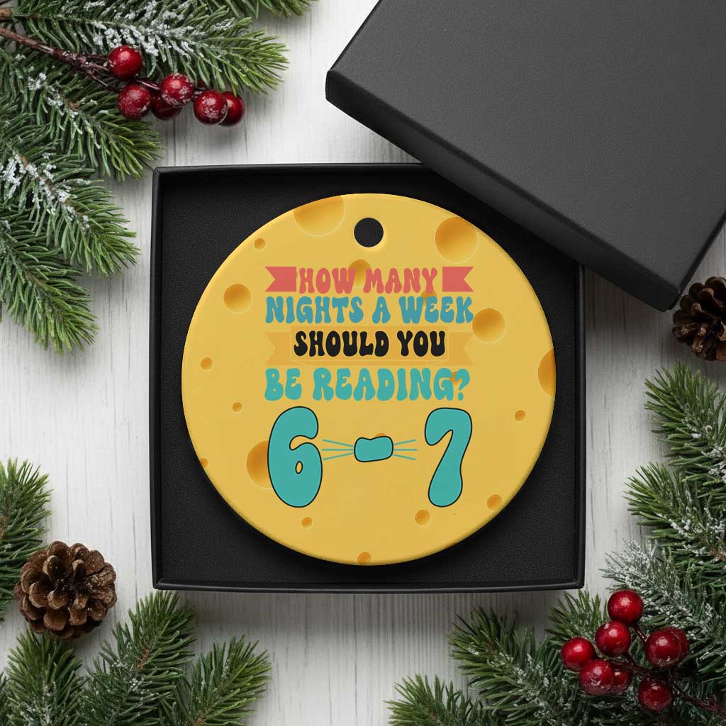 Funny 67 Six Seven Teacher Ceramic Ornament How Many Nights A Week Should You Be Reading 6 7 - Wonder Print Shop