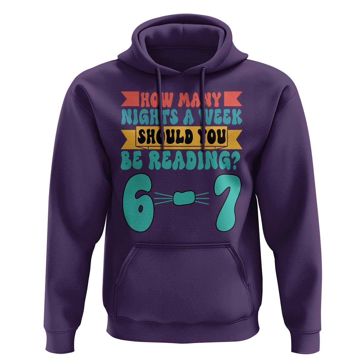 Funny 67 Six Seven Teacher Hoodie How Many Nights A Week Should You Be Reading 6 7 - Wonder Print Shop