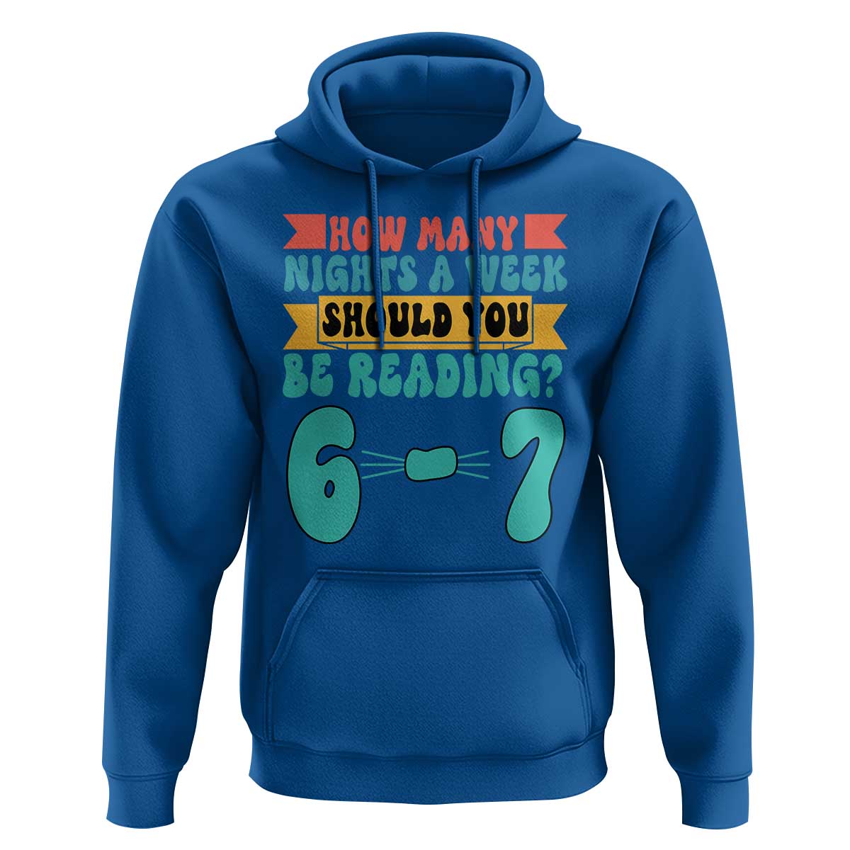 Funny 67 Six Seven Teacher Hoodie How Many Nights A Week Should You Be Reading 6 7 - Wonder Print Shop