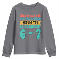 Funny 67 Six Seven Teacher Youth Sweatshirt How Many Nights A Week Should You Be Reading 6 7 - Wonder Print Shop