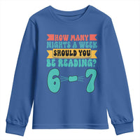 Funny 67 Six Seven Teacher Youth Sweatshirt How Many Nights A Week Should You Be Reading 6 7 - Wonder Print Shop