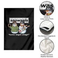 Snowasis Some Might Sleigh Christmas Garden Flag Funny Music Lovers Snowman Singers Band - Wonder Print Shop
