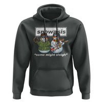Snowasis Some Might Sleigh Christmas Hoodie Funny Music Lovers Snowman Singers Band - Wonder Print Shop