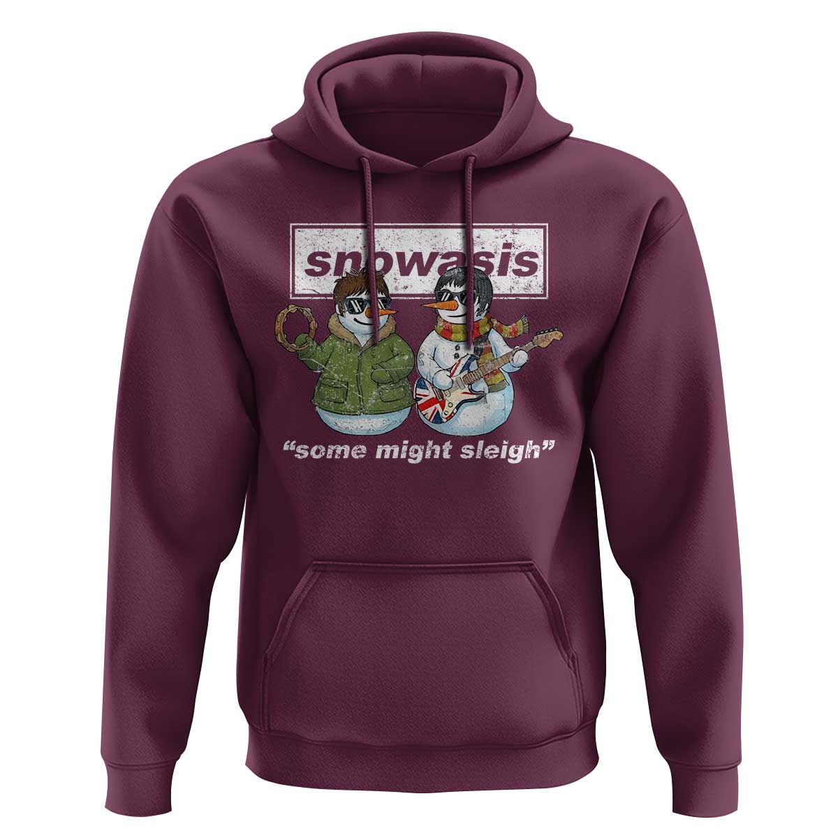 Snowasis Some Might Sleigh Christmas Hoodie Funny Music Lovers Snowman Singers Band - Wonder Print Shop