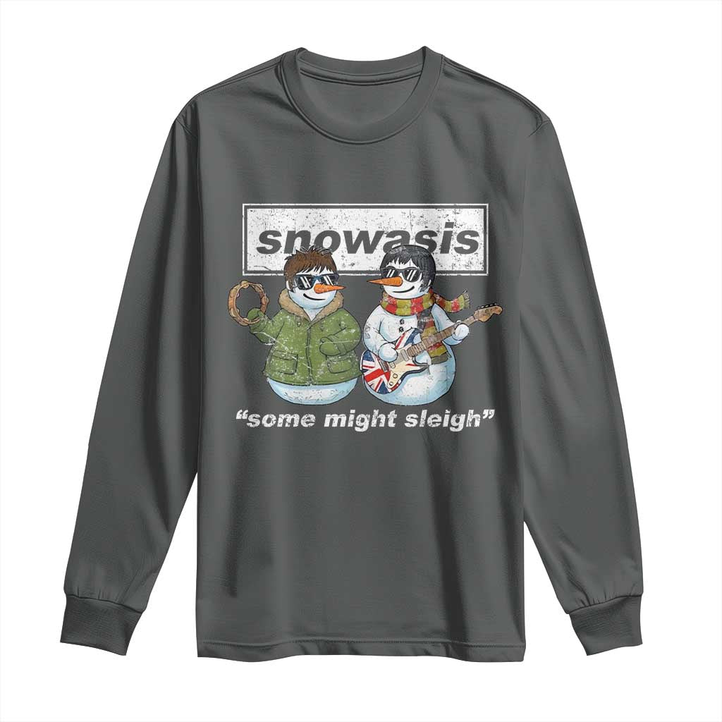 Snowasis Some Might Sleigh Christmas Long Sleeve Shirt Funny Music Lovers Snowman Singers Band - Wonder Print Shop