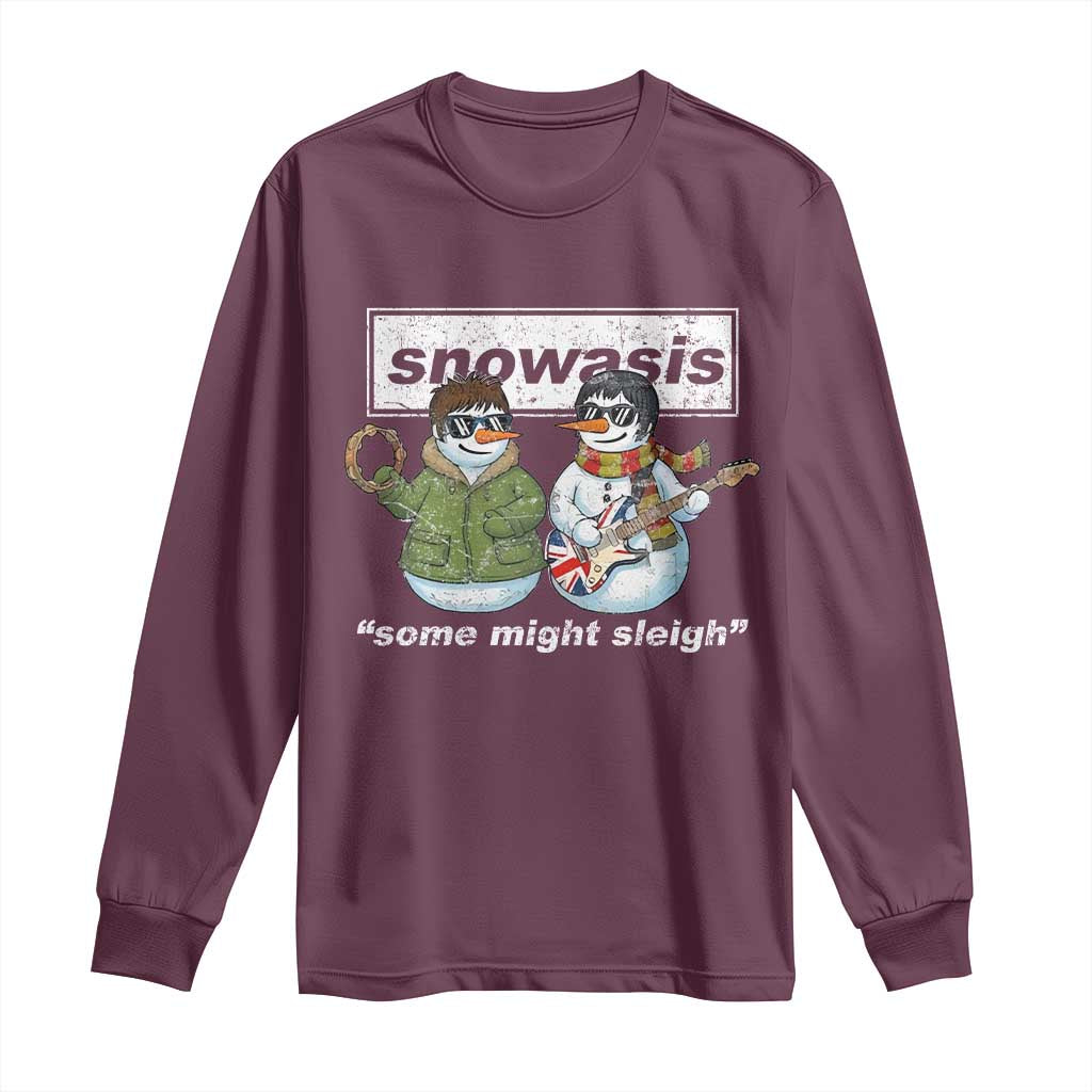 Snowasis Some Might Sleigh Christmas Long Sleeve Shirt Funny Music Lovers Snowman Singers Band - Wonder Print Shop
