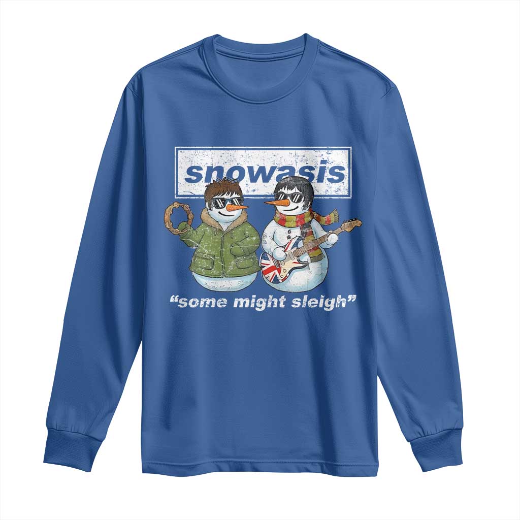 Snowasis Some Might Sleigh Christmas Long Sleeve Shirt Funny Music Lovers Snowman Singers Band - Wonder Print Shop